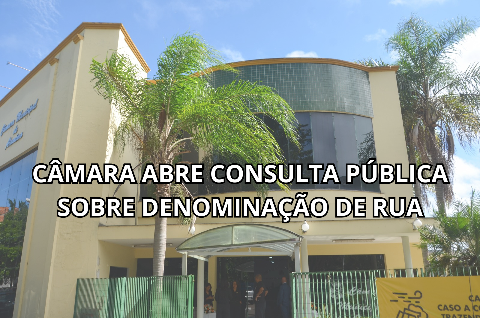 Imagem da notícia: CÂMARA ABRE CONSULTA PÚBLICA SOBRE DENOMINAÇÃO DE RUA