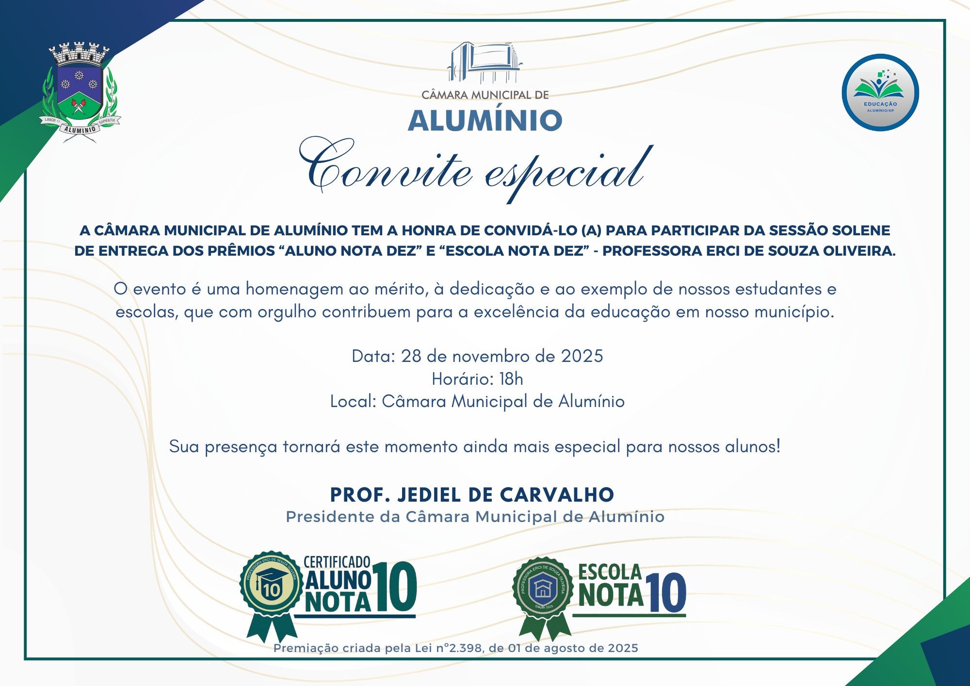 Imagem da notícia: PREMIAÇÃO “ALUNO NOTA DEZ” E “ESCOLA NOTA DEZ” PROFESSORA ERCI DE SOUZA OLIVEIRA